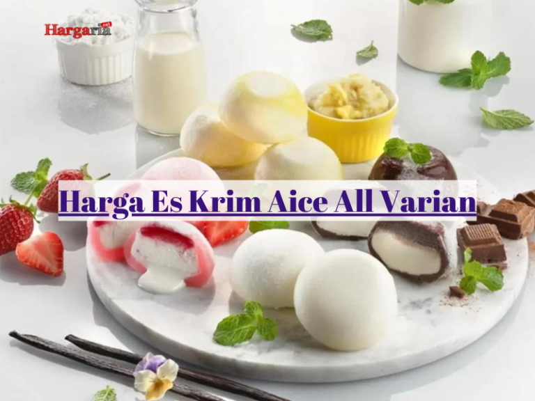 Harga Es Krim Aice Semua Varian Rasa Terbaru 2024 Hargaria